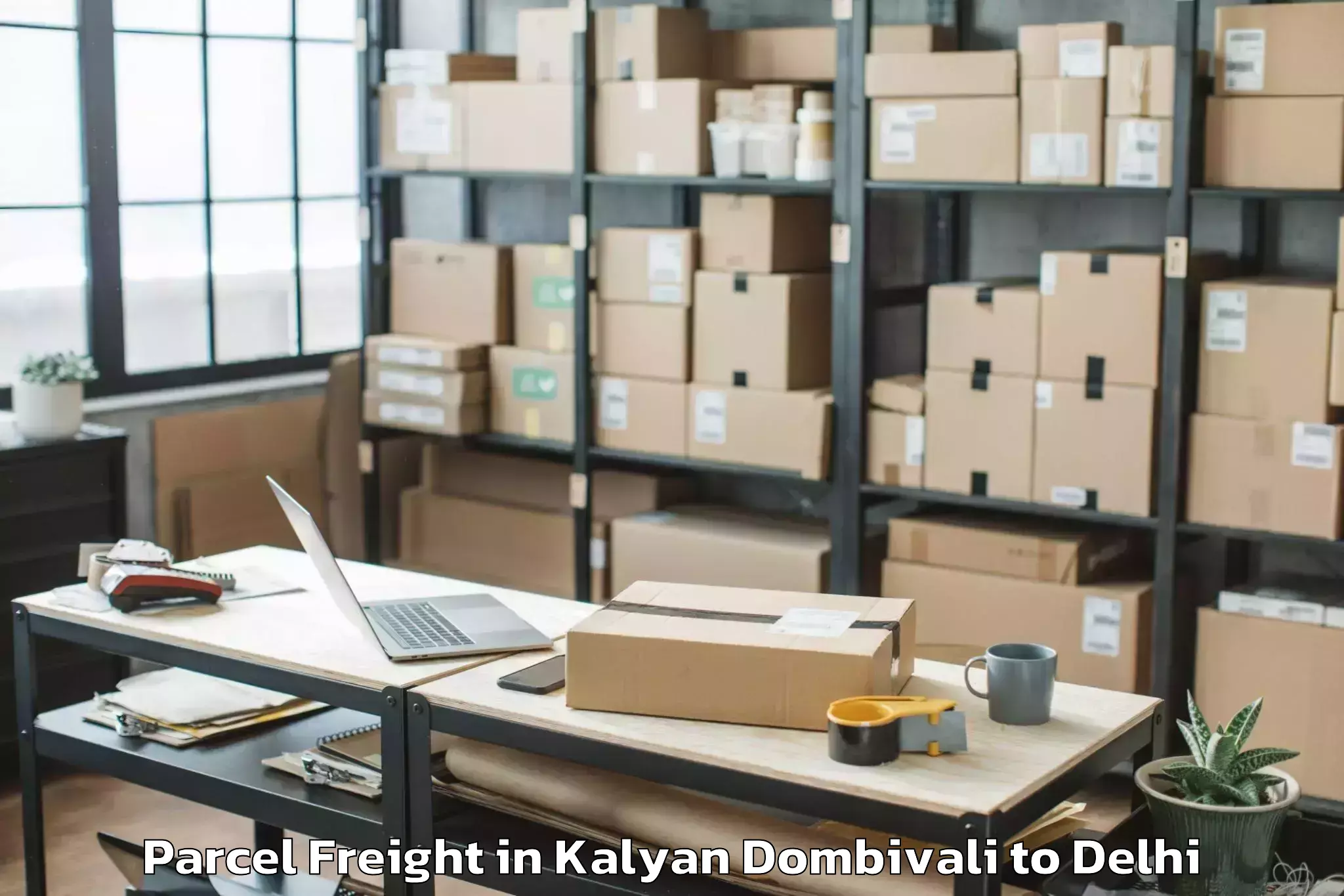 Get Kalyan Dombivali to East Delhi Parcel Freight